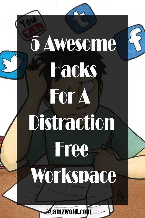 hacks for distraction